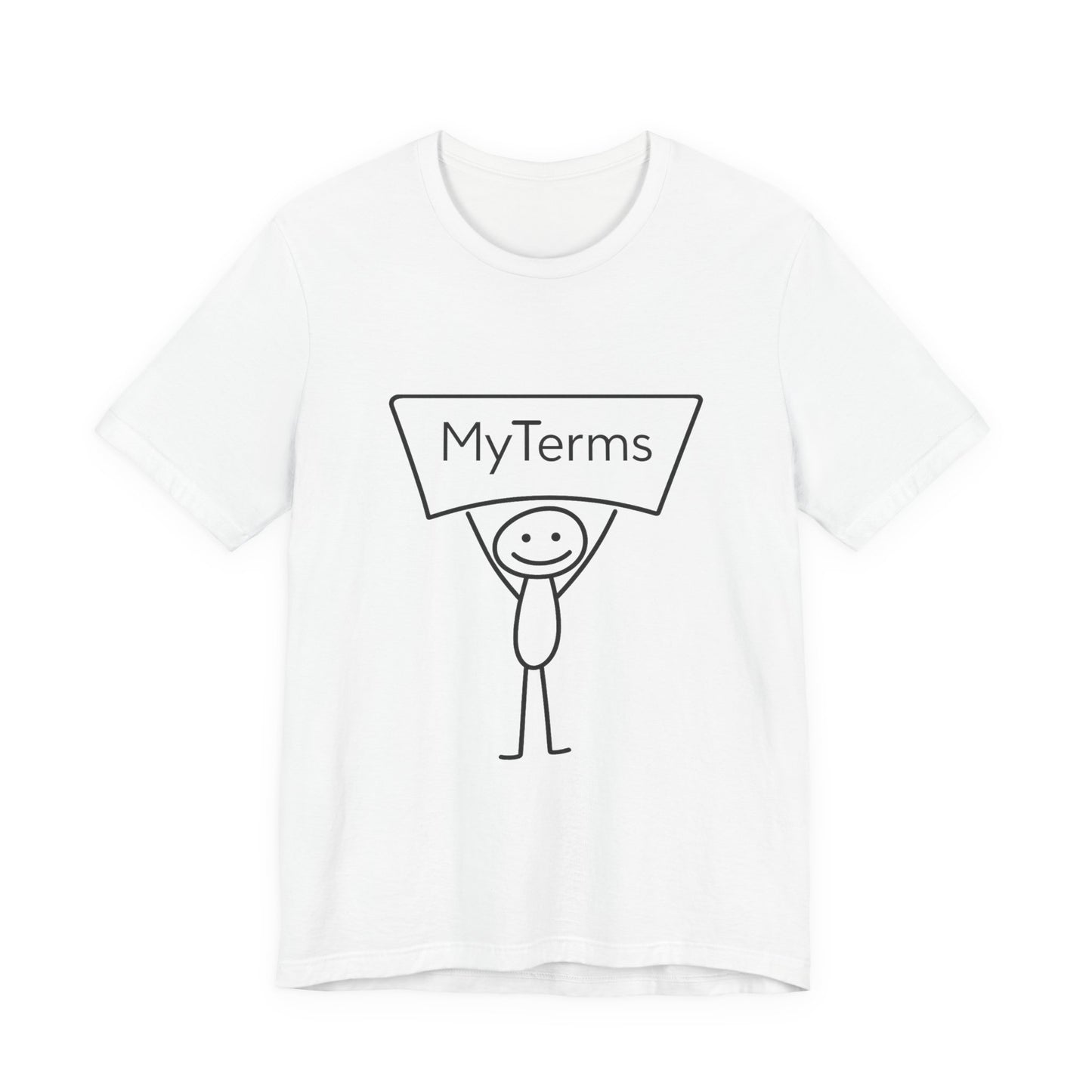 My Terms Stick Figure Tee — Funny Statement Graphic T‑Shirt